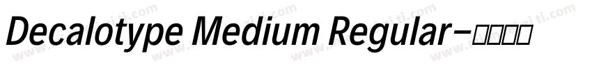 Decalotype Medium Regular字体转换